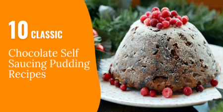 10 Classic Chocolate Self Saucing Pudding Recipes