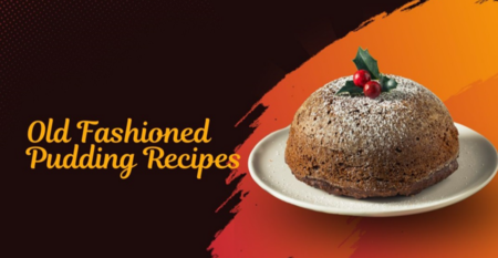 20 Top Old-Fashioned Pudding Recipes